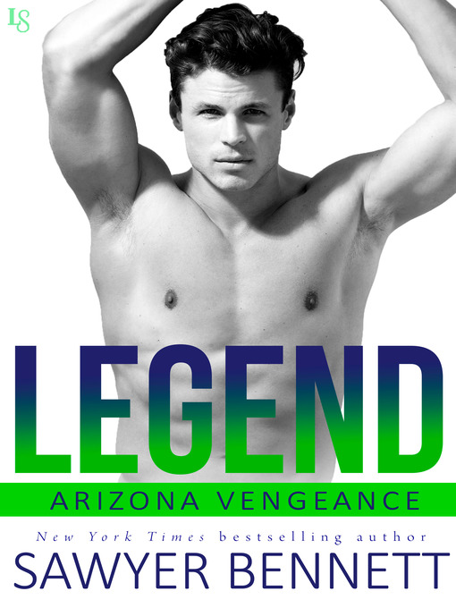 Title details for Legend by Sawyer Bennett - Available
